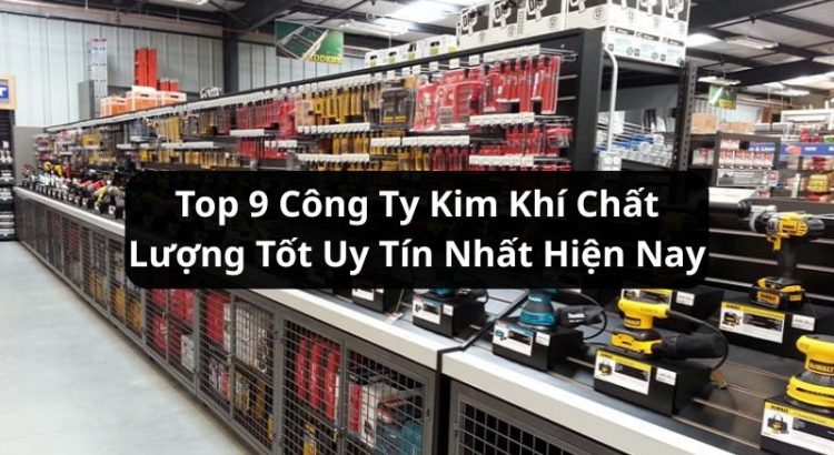 top công ty kim khí