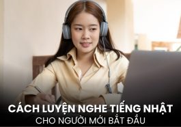 luyện nghe tiếng Nhật cho người mới bắt đầu